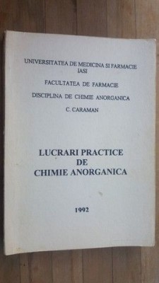Lucrari practice de chimie anorganica- C.Caraman foto