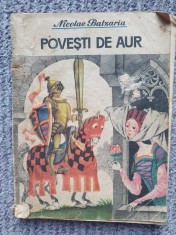 POVESTI DE AUR - NICOLAE BATZARIA, 1987, 111 pagini