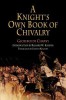 A Knight&#039;s Own Book of Chivalry