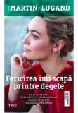 Fericirea imi scapa printre degete, Trei
