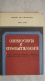 Aurel Boia - Corespondenta si stenodactilografie (manual pentru licee), 1998, Didactica si Pedagogica