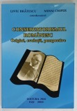 CONSERVATORISMUL ROMANESC , ORIGINI , EVOLUTII , PERPSECTIVE ,coordonatori LIVIU BRATESCU si MIHAI CHIPER , 2008