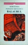 Hortensia Papadat Bengescu - Balaurul