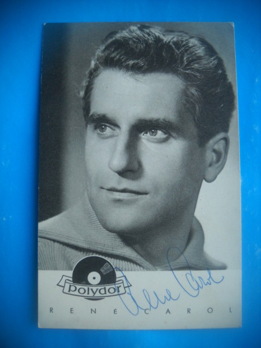HOPCT 1523 RENE CAROL -GERMANIA -ACTORI/ARTISTI-AUTOGRAF-CIRCULATA