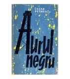 Cezar Petrescu - Aurul negru - 122224