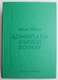 Alimentatia omului bolnav. Dietoterapia &ndash; Iulian Mincu