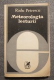 Radu Petrescu - Meteorologia lecturii, Cartea Romaneasca 1982, Studii literare