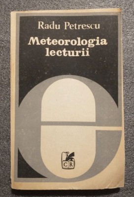 Radu Petrescu - Meteorologia lecturii foto