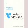Colectiv - Editura Vremea. 32 de ani, o biblioteca - 136869