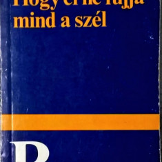 Brautigan Richard - Hogy el ne fujja mind a szel - 1056 (carte pe limba maghiara)