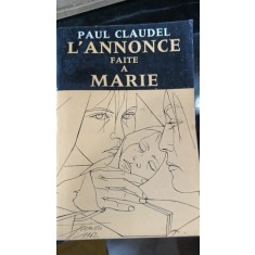 L&#039;annonce faite a Marie - Paul Claudel