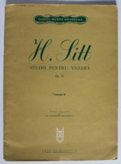 H. SITT , STUDII PENTRU VIOARA , OP. 32 , CAIETUL II , editie ingrijita de ALEXANDRU THEODORESCU , 1965 *PARTITURI foto