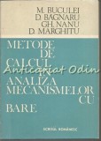 Cumpara ieftin Metode De Calcul In Analiza Mecanismelor Cu Bare - M. Buculei