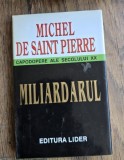 Michel de Saint Pierre - Miliardarul