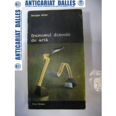 FRUMOSUL DINCOLO DE ARTA - Gheorghe ACHITEI (autograf si dedicatie)