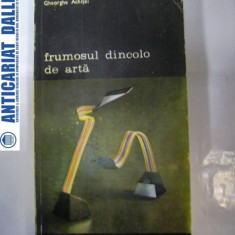 FRUMOSUL DINCOLO DE ARTA - Gheorghe ACHITEI (autograf si dedicatie)