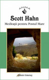 Meditatii pentru Postul Mare | Scott Hahn