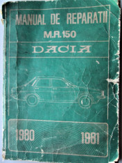 Manual de Reparatii MR 150 Dacia 1200, 1300 si 1310 Berlina, 1300 si 1310 Break foto