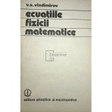 U. S. Vladimirov - Ecuatiile fizicii matematice (Editia: 1980)