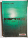 Hipnoterapia teorie si practica-Irina Holdevici-DuAl Tech Bucuresti 2006