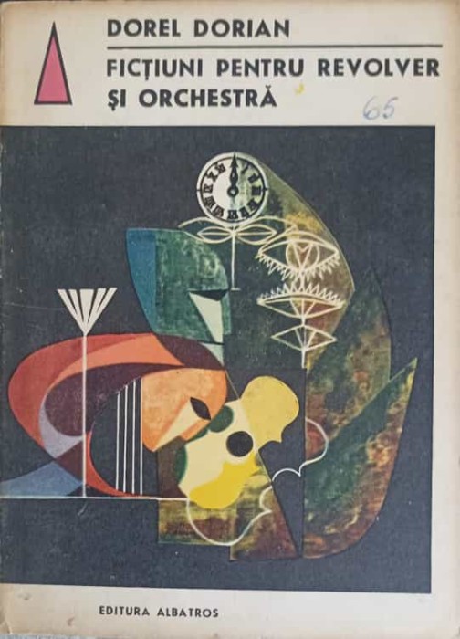 FICTIUNI PENTRU REVOLVER SI ORCHESTRA-DOREL DORIAN-250533