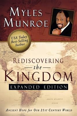 Rediscovering the Kingdom: Ancient Hope for Our 21st Century World foto
