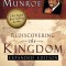 Rediscovering the Kingdom: Ancient Hope for Our 21st Century World