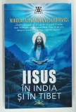 IISUS IN INDIA SI IN TIBET de NIKOLAI ALEXANDROVICI NOTOVICI , 2025