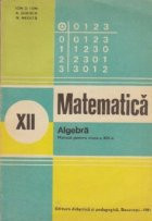 Matematica. Algebra - Manual pentru clasa a XII-a (Editie 1979) foto