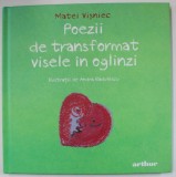 POEZII DE TRANSFORMAT VISELE IN OGLINZI de MATEI VISNIEC , ilustratii de ANDRA BADULESCU , 2023
