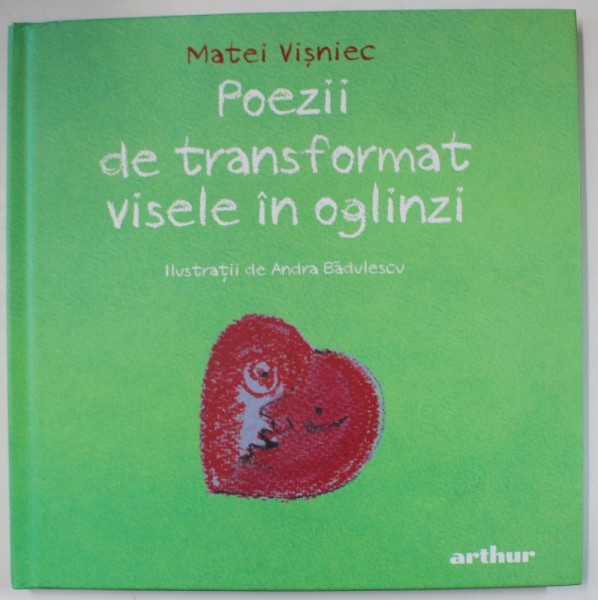POEZII DE TRANSFORMAT VISELE IN OGLINZI de MATEI VISNIEC , ilustratii de ANDRA BADULESCU , 2023