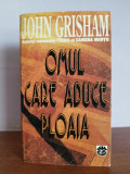 John Grisham &ndash;Omul care aduce ploaia (thriller)