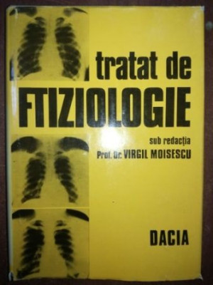 Tratat de ftiziologie- Virgil Moisescu foto