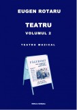 Teatru. Volumul II | Eugen Rotaru, 2019