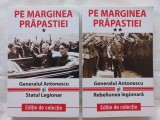PE MARGINEA PRAPASTIEI 21-23 IANUARIE 1941. VOL. 1 + VOL. 2. EDITIE DE COLECTIE