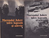 George G. Potra - Maresalul Jukov. Intre legenda si adevar, 2 volume, Editura Militara, 1991, brosat, 13x20 cm, Romana