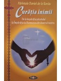 Parintele Daniel de la Rarau - Curatia inimii - De la imparatia pacatului la Imparatia lui Dumnezeu din launtrul nostru (Editia: 2012)
