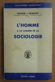 Richard F. Behrendt - L&#039;homme a la lumiere de la sociologie