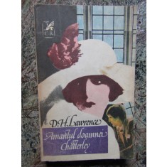 AMANTUL DOAMNEI CHATTERLEY - D. H. LAWRENCE