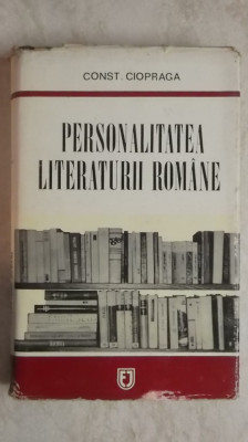 Const. Ciopraga - Personalitatea literaturii romane, 1973 foto