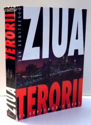 Ziua terorii - Dan Dumitrescu foto