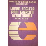 Andrei Bantas - Limba engleza prin exercitii structurale (Editia: 1979)