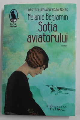 SOTIA AVIATORULUI de MELANIE BENJAMIN , 2019 foto