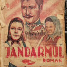 Jandarmul, roman de Ion Agârbiceanu editura Dacia Bucuresti 1941 princeps