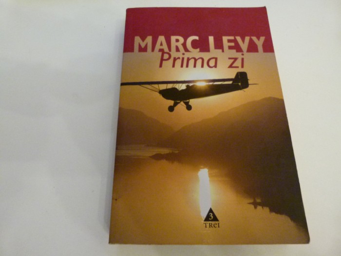 Prima zi - Marc Levy