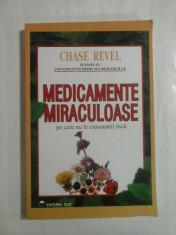 MEDICAMENTE MIRACULOASE pe care nu le cunoasteti inca - Chase REVEL foto