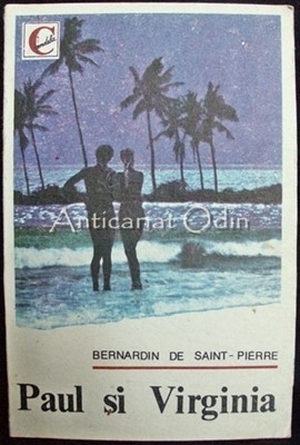 Paul Si Virginia. Roman De Dragoste - Bernardin De Saint-Pierre foto