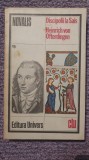 Discipolii la Sais. Heinrich von Ofterdingen. Novalis. 1980, 240 pag, stare buna