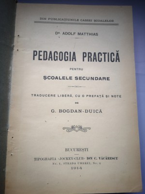 Pedagogia practica pentru Scoalele Secundare - Dr. Adolf Matthias foto