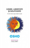 Iubire, libertate şi solitudine - Paperback brosat - Osho - Mix